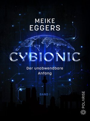 cover image of Cybionic – Der unabwendbare Anfang